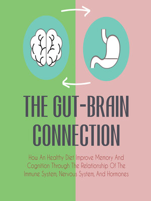 cover image of The Gut-Brain Connection
